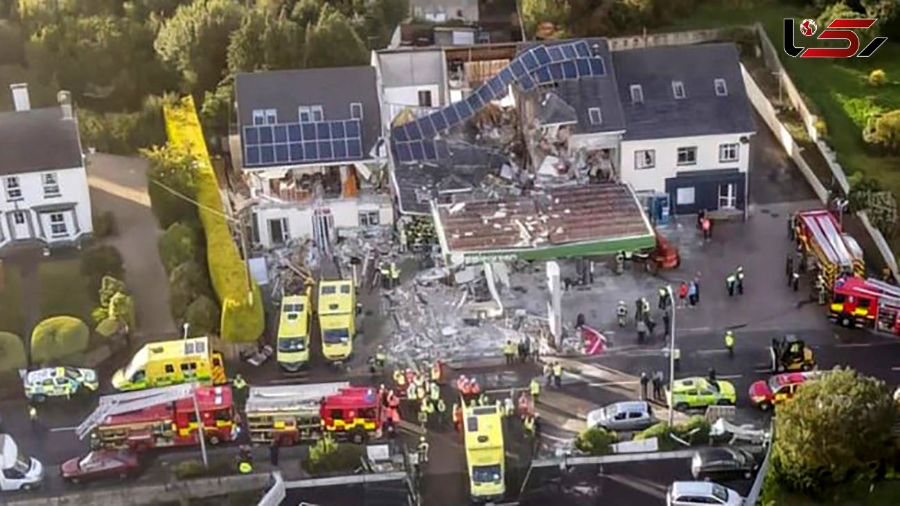  2 عکس از انفجار هولناک پمپ بنزین در ایرلند / 7 تن کشته شدند