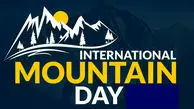 11 دسامبر؛ روز جهانی کوهستان و اهمیت حفاظت از منابع طبیعی