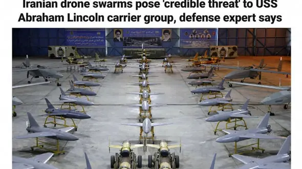 فاکس نیوز : ترس امریکایی ها از پهپادهای ایرانی در خلیج فارس / حمله همزمان و پرتعداد پهپادهای ایرانی «تهدیدی جدی» برای ناو هواپیمابر آبراهام لینکلن است