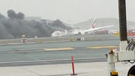 فیلم انفجار بویینگ 777 هواپیمایی امارات در فرودگاه دوبی +تصاویر