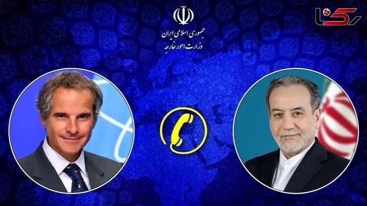 Latest Developments in Iran’s Nuclear File Discussed in Phone Call Between Araghchi and Grossi