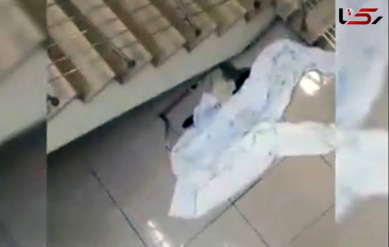 فیلم سقوط یک بیمار از طبقه سوم بیمارستان میلاد