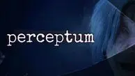 Perceptum؛ ترس از آنچه در آینه پنهان است + فیلم تریلر