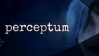 Perceptum؛ ترس از آنچه در آینه پنهان است + فیلم تریلر