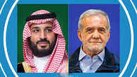 سیگنال های مثبت پزشکیان و محمد بن سلمان در اولین گفتگوی تلفنی