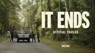 تریلر دلهره آور فیلم ترسناک It Ends منتشر شد