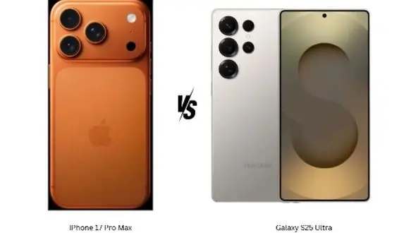 مقایسه آیفون 17 پرو مکس و گلکسی S25 اولترا: نبرد فناوری‌ های برتر