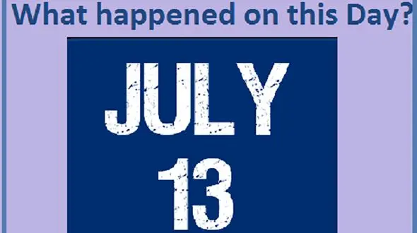رویدادهای مهم 13 جولای