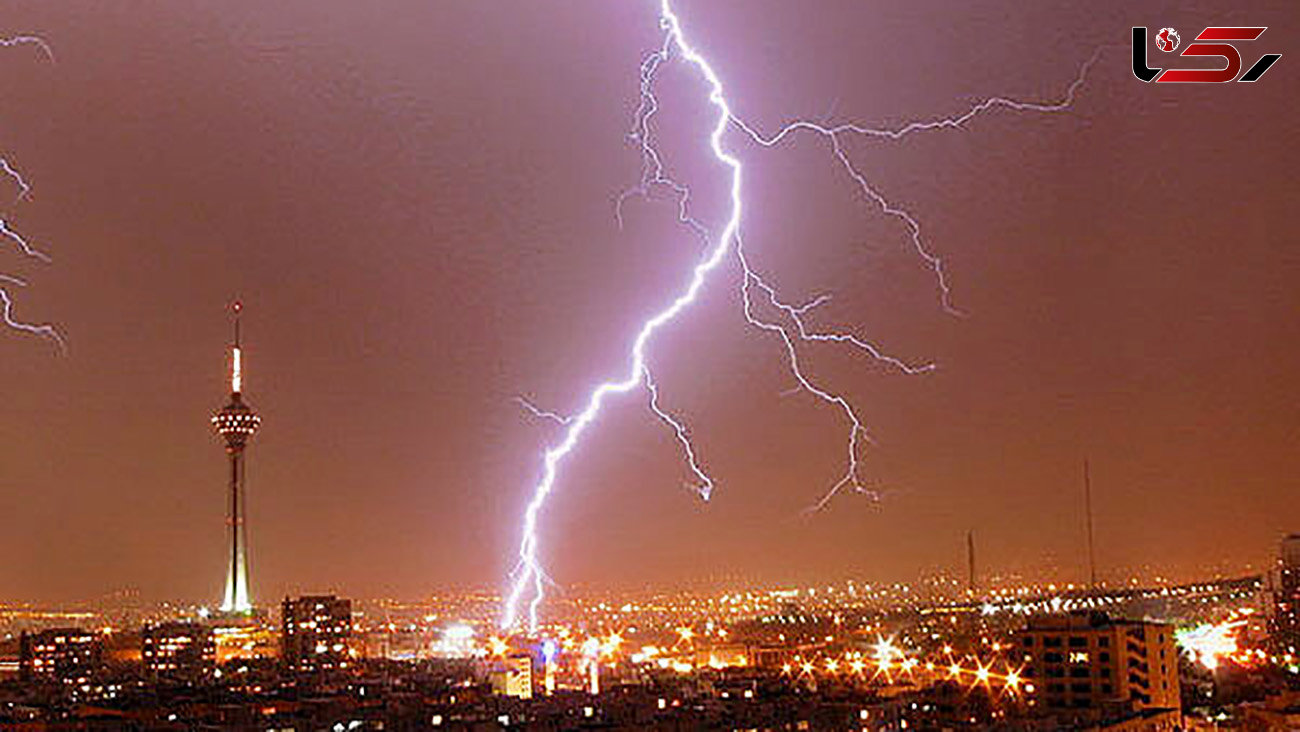 رعد و برق های شدید شب گذشته در تهران / هشدار هواشناسی+ عکس 