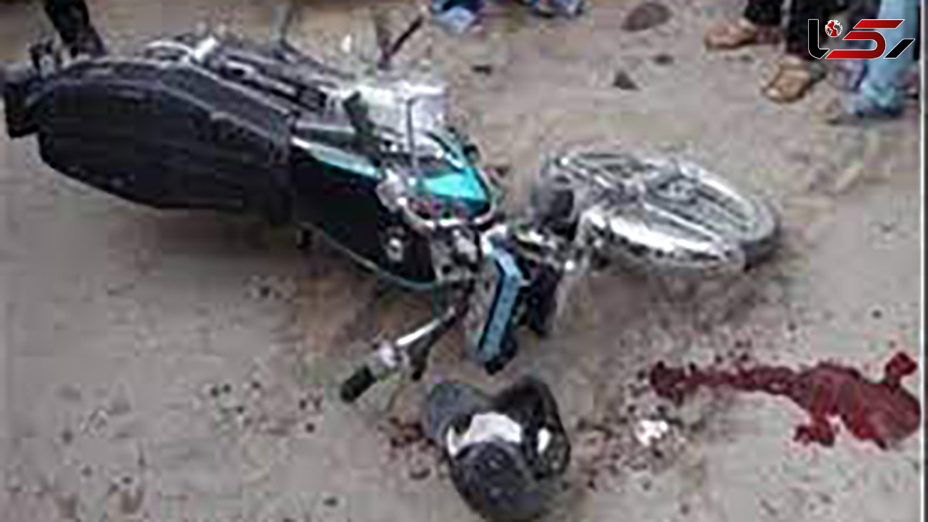 مرگ تلخ مرد ساوه ای با موتور در ساوه