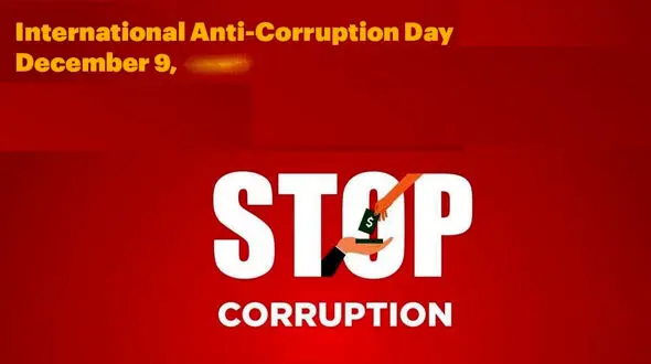 9 دسامبر؛ روز جهانی مبارزه با فساد / اهمیت مقابله با فساد در جهان